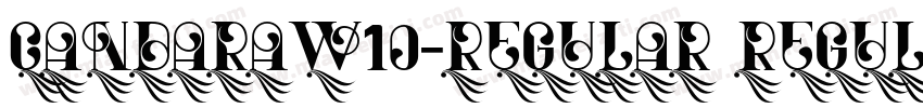 CandaraW10-Regular Regular字体转换